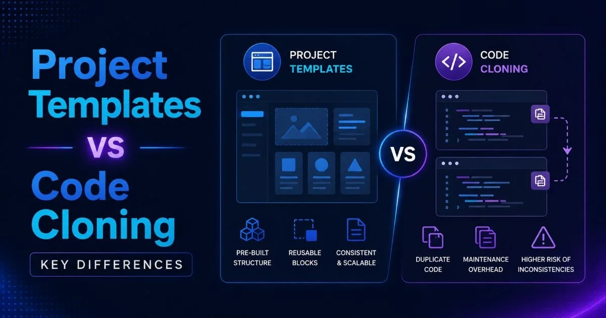 Project Templates vs Code Cloning: Key Differences
